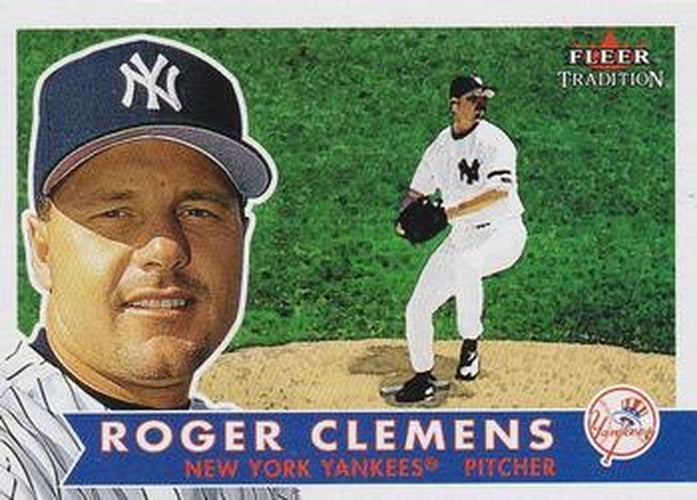 #108 Roger Clemens - New York Yankees - 2001 Fleer Tradition Baseball