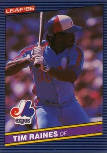 #108 Tim Raines - Montreal Expos - 1986 Leaf Baseball
