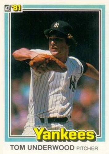 #108 Tom Underwood - New York Yankees - 1981 Donruss Baseball