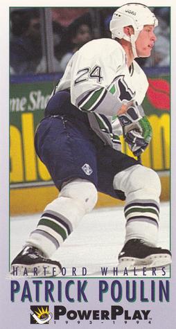 #108 Patrick Poulin - Hartford Whalers - 1993-94 Fleer PowerPlay Hockey