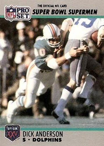 #108 Dick Anderson - Miami Dolphins - 1990-91 Pro Set Super Bowl XXV Silver Anniversary Football