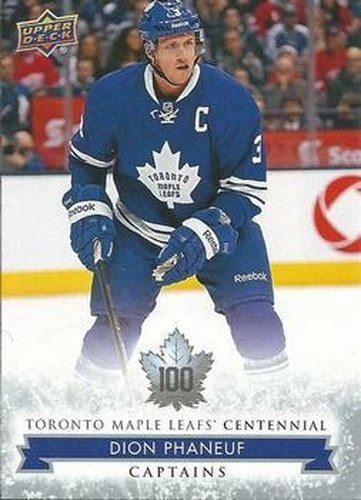#109 Dion Phaneuf - Toronto Maple Leafs - 2017 Upper Deck Toronto Maple Leafs Centennial Hockey