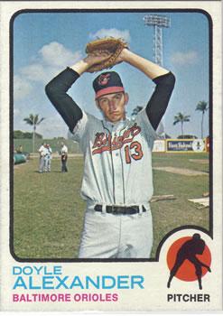 #109 Doyle Alexander - Baltimore Orioles - 1973 Topps Baseball