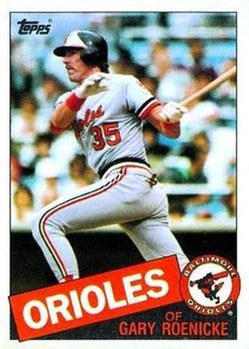 #109 Gary Roenicke - Baltimore Orioles - 1985 Topps Baseball