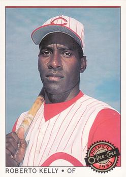 #109 Roberto Kelly - Cincinnati Reds - 1993 O-Pee-Chee Premier Baseball