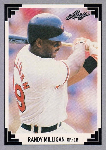 #109 Randy Milligan - Baltimore Orioles - 1991 Leaf Baseball