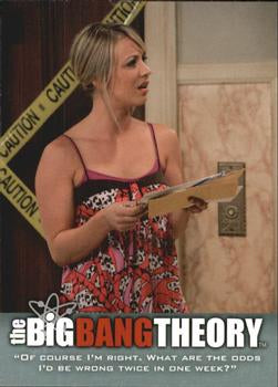#10 "Of course I'm right. What are the odds I'd be wrong twice in one week - 2013 Big Bang Theory Seasons 3 & 4