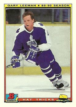 #10 Gary Leeman - Toronto Maple Leafs - 1990-91 Bowman Hockey - Hat Tricks