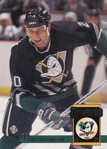#10 Bob Corkum - Anaheim Mighty Ducks - 1993-94 Donruss Hockey