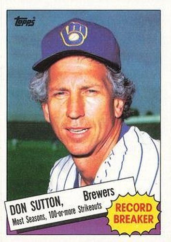#10 Don Sutton - Milwaukee Brewers - 1985 Topps Baseball