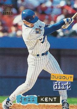 #10 Jeff Kent - New York Mets - 1994 Stadium Club Baseball - Dugout Dirt