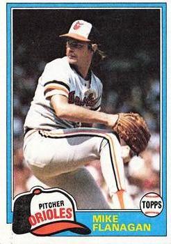 #10 Mike Flanagan - Baltimore Orioles - 1981 Topps Baseball