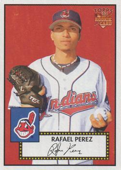 #10 Rafael Perez - Cleveland Indians - 2006 Topps 1952 Edition Baseball