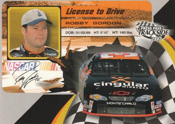 #LD10 Robby Gordon - Richard Childress Racing - 2002 Press Pass Trackside Racing - License to Drive
