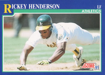 #10 Rickey Henderson - Oakland Athletics - 1991 Score Baseball