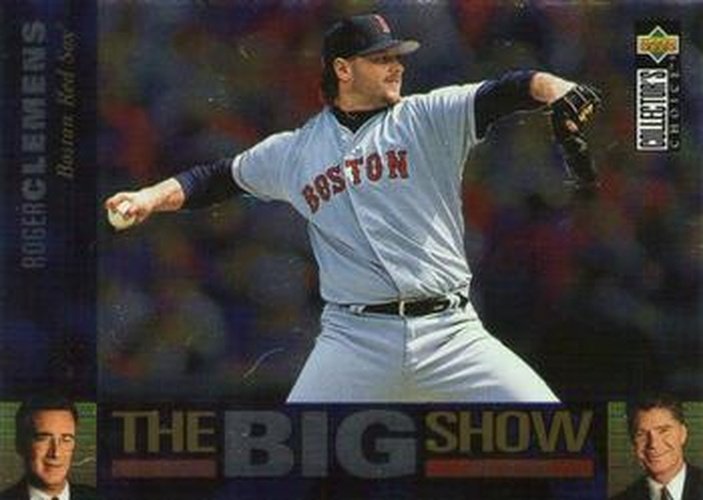 #10 Roger Clemens - Boston Red Sox - 1997 Collector's Choice Baseball - The Big Show