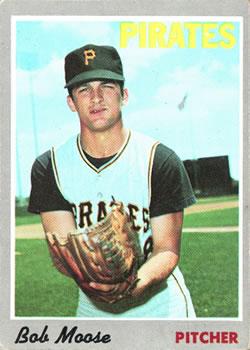 #110 Bob Moose - Pittsburgh Pirates - 1970 Topps Baseball
