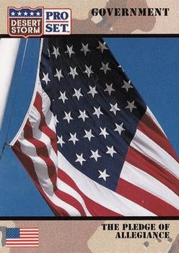 #110 The Pledge of Allegiance - 1991 Pro Set Desert Storm