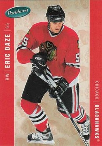 #111 Eric Daze - Chicago Blackhawks - 2005-06 Parkhurst Hockey