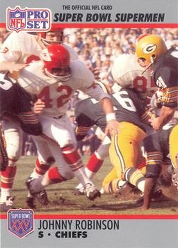 #111 Johnny Robinson - Kansas City Chiefs - 1990-91 Pro Set Super Bowl XXV Silver Anniversary Football