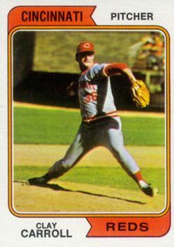 #111 Clay Carroll - Cincinnati Reds - 1974 Topps Baseball