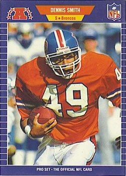 #111 Dennis Smith - Denver Broncos - 1989 Pro Set Football