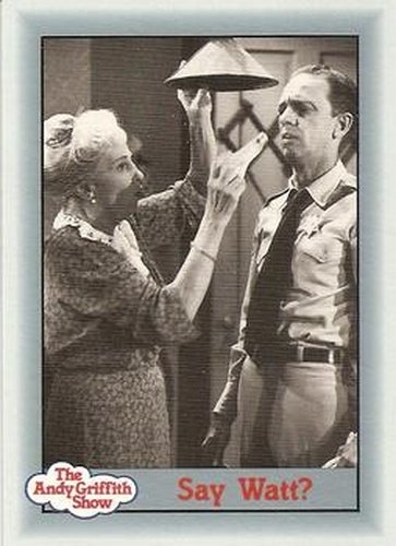 #112 Say Watt? - 1990-91 Pacific The Andy Griffith Show