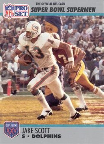 #112 Jake Scott - Miami Dolphins - 1990-91 Pro Set Super Bowl XXV Silver Anniversary Football