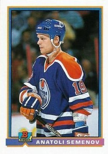 #113 Anatoli Semenov - Edmonton Oilers - 1991-92 Bowman Hockey