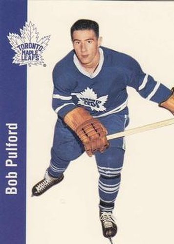 #113 Bob Pulford - Toronto Maple Leafs - 1994 Parkhurst Missing Link 1956-57 Hockey