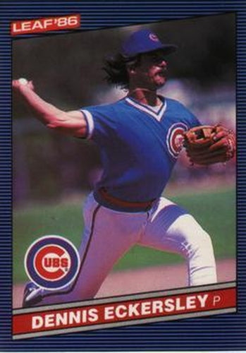 #113 Dennis Eckersley - Chicago Cubs - 1986 Leaf Baseball