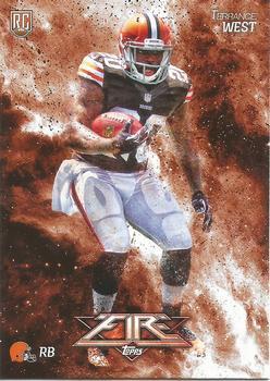 #113 Terrance West - Cleveland Browns - 2014 Topps Fire Football