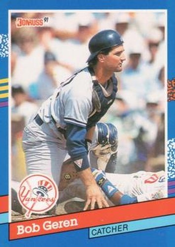 #114 Bob Geren - New York Yankees - 1991 Donruss Baseball