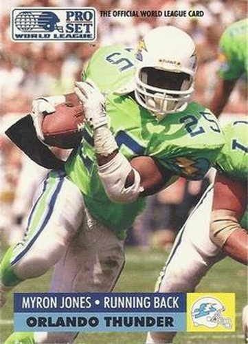 #114 Myron Jones - Orlando Thunder - 1991 Pro Set WLAF Football