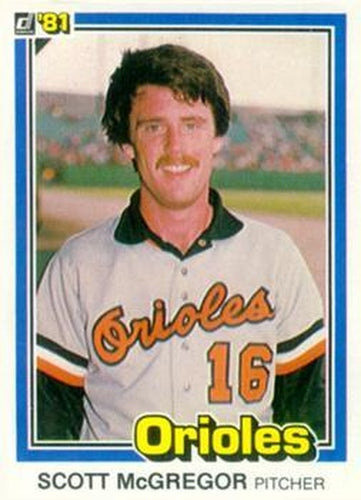 #114 Scott McGregor - Baltimore Orioles - 1981 Donruss Baseball