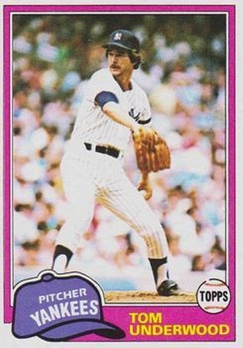 #114 Tom Underwood - New York Yankees - 1981 Topps Baseball