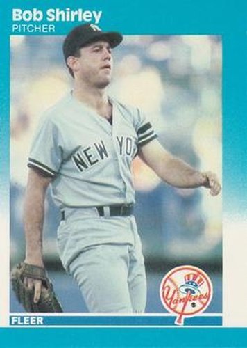 #114 Bob Shirley - New York Yankees - 1987 Fleer Baseball