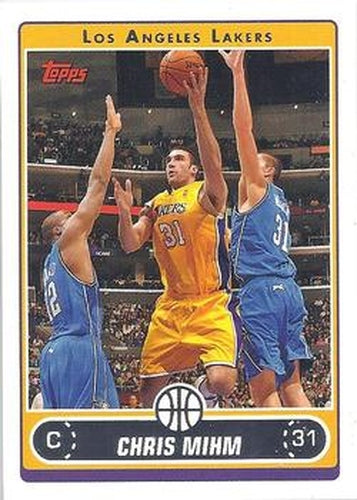 #114 Chris Mihm - Los Angeles Lakers - 2006-07 Topps Basketball