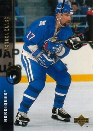 #115 Wendel Clark - Quebec Nordiques - 1994-95 Upper Deck Hockey