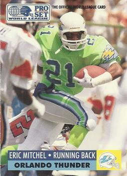 #115 Eric Mitchel - Orlando Thunder - 1991 Pro Set WLAF Football