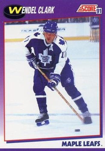 #116 Wendel Clark - Toronto Maple Leafs - 1991-92 Score American Hockey