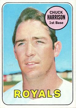 #116 Chuck Harrison - Kansas City Royals - 1969 Topps Baseball