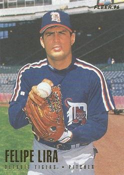 #116 Felipe Lira - Detroit Tigers - 1996 Fleer Baseball