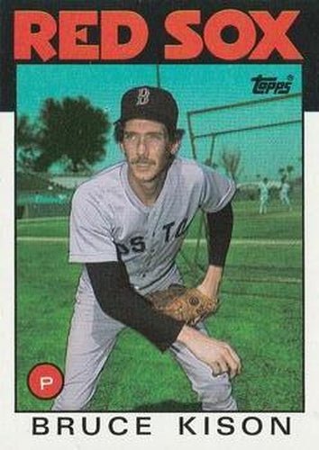 #117 Bruce Kison - Boston Red Sox - 1986 Topps Baseball