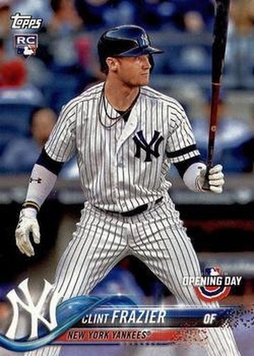 #117 Clint Frazier - New York Yankees - 2018 Topps Opening Day Baseball
