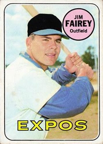 #117 Jim Fairey - Montreal Expos - 1969 Topps Baseball