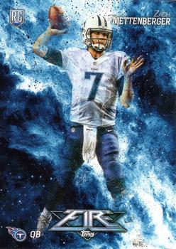 #117 Zach Mettenberger - Tennessee Titans - 2014 Topps Fire Football