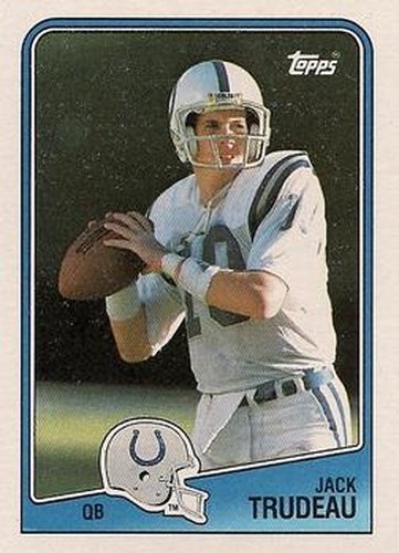 #117 Jack Trudeau - Indianapolis Colts - 1988 Topps Football