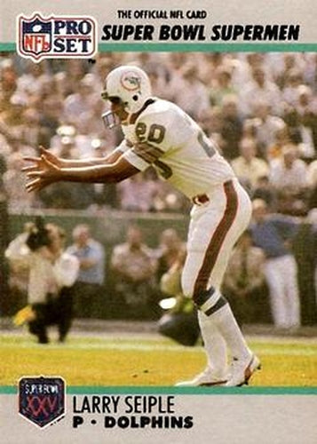 #118 Larry Seiple - Miami Dolphins - 1990-91 Pro Set Super Bowl XXV Silver Anniversary Football