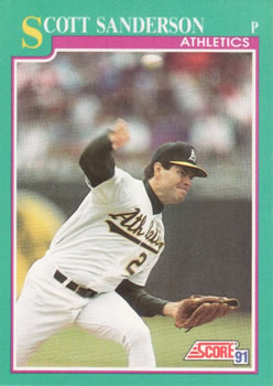#118 Scott Sanderson - Oakland Athletics - 1991 Score Baseball